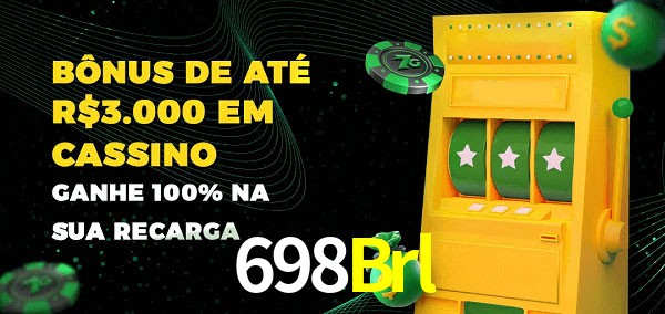 698Brl melhor bônus de depósito